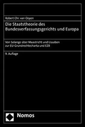 Ooyen |  Die Staatstheorie des Bundesverfassungsgerichts und Europa | eBook | Sack Fachmedien