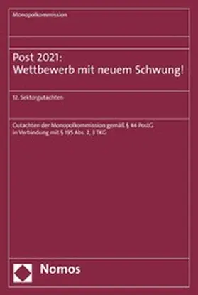 Monopolkommission |  Post 2021: Wettbewerb mit neuem Schwung! | eBook | Sack Fachmedien