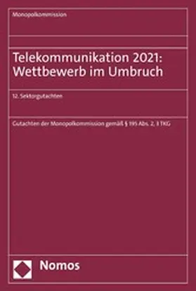 Monopolkommission |  Telekommunikation 2021: Wettbewerb im Umbruch | eBook | Sack Fachmedien
