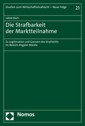 Bach |  Die Strafbarkeit der Marktteilnahme | eBook | Sack Fachmedien