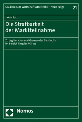 Bach |  Die Strafbarkeit der Marktteilnahme | eBook | Sack Fachmedien