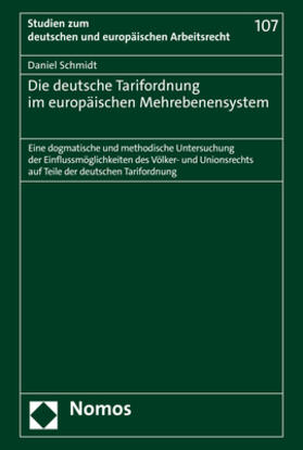 Schmidt | Die deutsche Tarifordnung im europäischen Mehrebenensystem | E-Book | sack.de