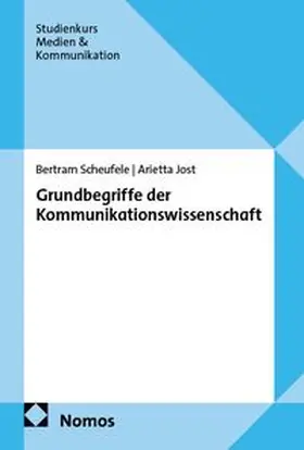 Scheufele / Jost |  Grundbegriffe der Kommunikationswissenschaft | eBook | Sack Fachmedien