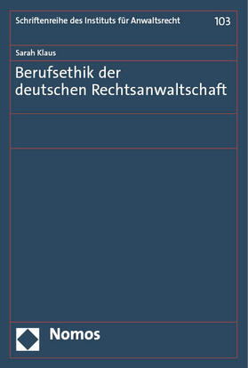 Klaus |  Berufsethik der deutschen Rechtsanwaltschaft | eBook | Sack Fachmedien