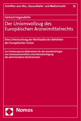 Hegendörfer | Der Unionsvollzug des Europäischen Arzneimittelrechts | E-Book | sack.de