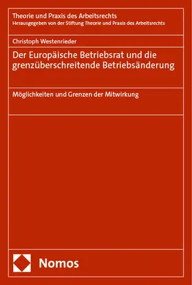 Westenrieder |  Der Europäische Betriebsrat und die grenzüberschreitende Betriebsänderung | eBook | Sack Fachmedien