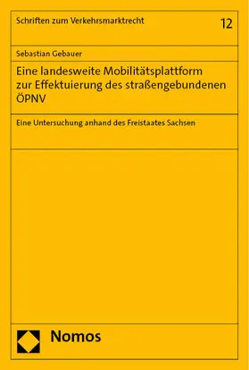 Gebauer | Eine landesweite Mobilitätsplattform zur Effektuierung des straßengebundenen ÖPNV | E-Book | sack.de