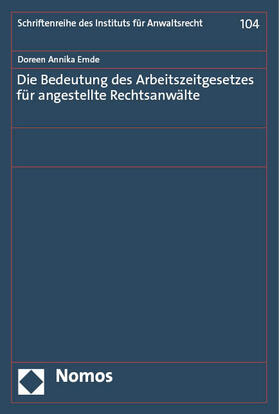 Emde | Die Bedeutung des Arbeitszeitgesetzes für angestellte Rechtsanwälte | E-Book | sack.de