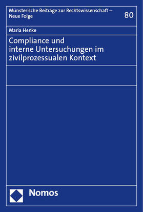 Henke |  Compliance und interne Untersuchungen im zivilprozessualen Kontext | eBook | Sack Fachmedien