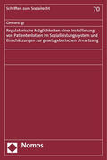 Igl |  Regulatorische Möglichkeiten einer Installierung von Patientenlotsen im Sozialleistungssystem und Einschätzungen zur gesetzgeberischen Umsetzung | eBook | Sack Fachmedien