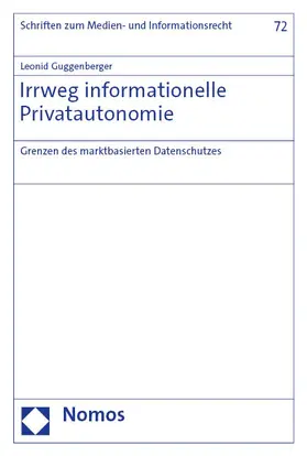 Guggenberger |  Irrweg informationelle Privatautonomie | eBook | Sack Fachmedien