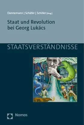 Dannemann / Schäfer / Schiller |  Staat und Revolution bei Georg Lukács | eBook | Sack Fachmedien