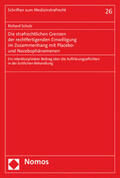 Schulz |  Die strafrechtlichen Grenzen der rechtfertigenden Einwilligung im Zusammenhang mit Placebo- und Nocebophänomenen | eBook | Sack Fachmedien