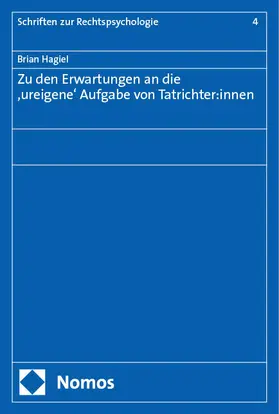Hagiel |  Zu den Erwartungen an die ‚ureigene‘ Aufgabe von Tatrichter:innen | eBook | Sack Fachmedien