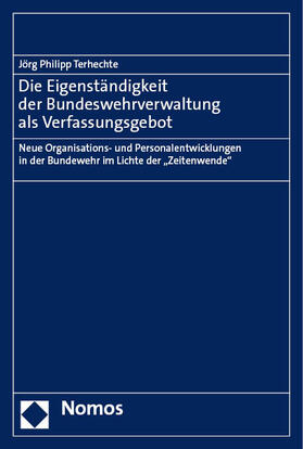 Terhechte |  Die Eigenständigkeit der Bundeswehrverwaltung als Verfassungsgebot | eBook | Sack Fachmedien