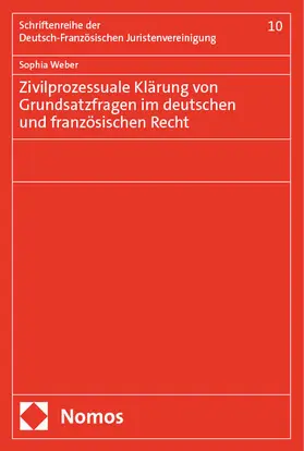 Weber |  Zivilprozessuale Klärung von Grundsatzfragen im deutschen und französischen Recht | eBook | Sack Fachmedien