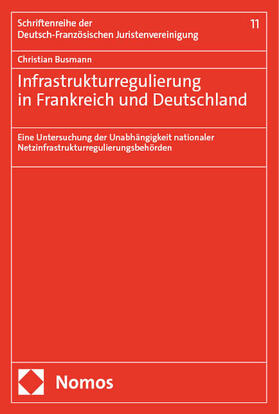 Busmann |  Infrastrukturregulierung in Frankreich und Deutschland | eBook | Sack Fachmedien
