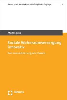 Lenz | Soziale Wohnraumversorgung innovativ | E-Book | sack.de
