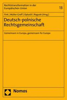 Fink / Müller-Graff / Oplustil |  Deutsch-polnische Rechtsgemeinschaft | eBook | Sack Fachmedien