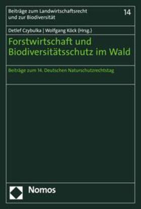 Czybulka / Köck | Forstwirtschaft und Biodiversitätsschutz im Wald | E-Book | sack.de