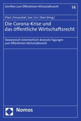 Chan / Ennuschat / Lee | Die Corona-Krise und das öffentliche Wirtschaftsrecht | E-Book | sack.de