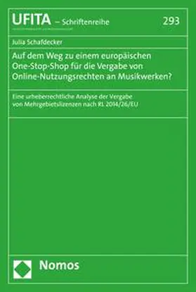 Schafdecker |  Auf dem Weg zu einem europäischen One-Stop-Shop für die Vergabe von Online-Nutzungsrechten an Musikwerken? | eBook | Sack Fachmedien