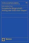 Kadelbach |  Europäische Bürgerschaft – Anfang oder Ende einer Utopie? | eBook | Sack Fachmedien