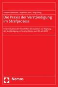 Altenhain / Jahn / Kinzig |  Die Praxis der Verständigung im Strafprozess | eBook | Sack Fachmedien