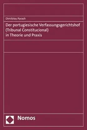 Parashu |  Der portugiesische Verfassungsgerichtshof (Tribunal Constitucional) in Theorie und Praxis | eBook | Sack Fachmedien
