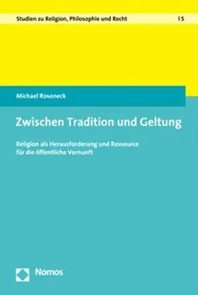 Roseneck |  Zwischen Tradition und Geltung | eBook | Sack Fachmedien