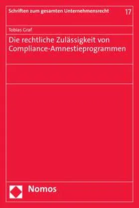 Graf |  Die rechtliche Zulässigkeit von Compliance-Amnestieprogrammen | eBook | Sack Fachmedien