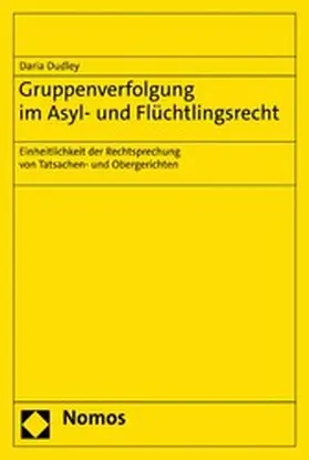 Dudley |  Gruppenverfolgung im Asyl- und Flüchtlingsrecht | eBook | Sack Fachmedien