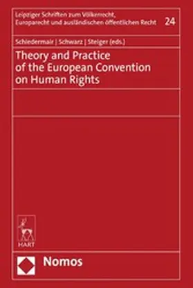 Schiedermair / Schwarz / Steiger |  Theory and Practice of the European Convention on Human Rights | eBook | Sack Fachmedien