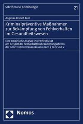 Reinelt-Broll | Kriminalpräventive Maßnahmen zur Bekämpfung von Fehlverhalten im Gesundheitswesen | E-Book | sack.de