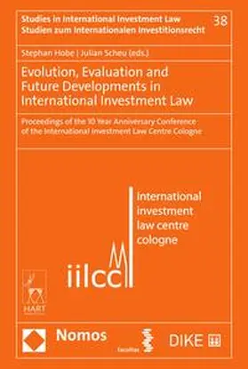 Hobe / Scheu |  Evolution, Evaluation and Future Developments in International Investment Law | eBook | Sack Fachmedien