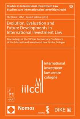 Hobe / Scheu | Evolution, Evaluation and Future Developments in International Investment Law | E-Book | sack.de