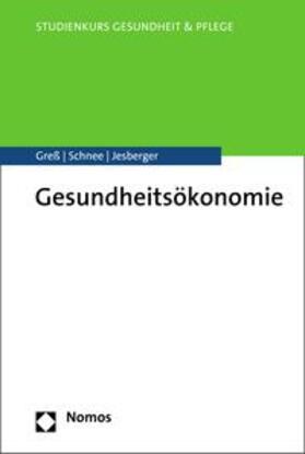 Greß / Schnee / Jesberger | Gesundheitsökonomie | E-Book | sack.de