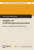 Müller / Spies / Wagner |  Religion und Entwicklungszusammenarbeit | eBook | Sack Fachmedien
