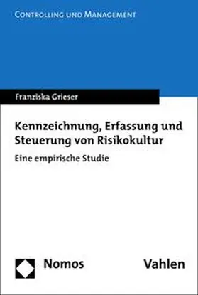 Grieser |  Kennzeichnung, Erfassung und Steuerung von Risikokultur | eBook | Sack Fachmedien