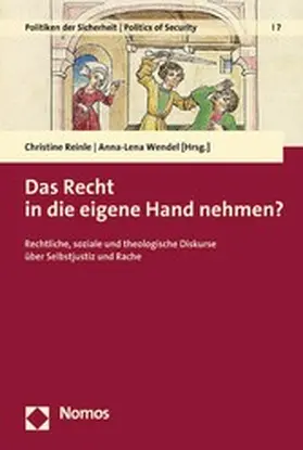 Reinle / Wendel |  Das Recht in die eigene Hand nehmen? | eBook | Sack Fachmedien