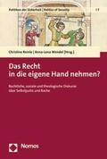 Reinle / Wendel |  Das Recht in die eigene Hand nehmen? | eBook | Sack Fachmedien