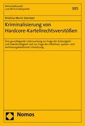 Stomper |  Kriminalisierung von Hardcore-Kartellrechtsverstößen | eBook | Sack Fachmedien