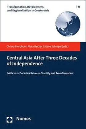 Pierobon / Becker / Schlegel |  Central Asia After Three Decades of Independence | eBook | Sack Fachmedien