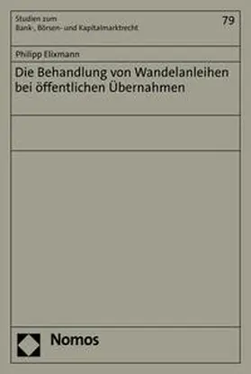 Elixmann |  Die Behandlung von Wandelanleihen bei öffentlichen Übernahmen | eBook | Sack Fachmedien