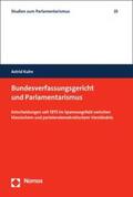 Kuhn |  Bundesverfassungsgericht und Parlamentarismus | eBook | Sack Fachmedien