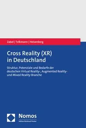 Zabel / Telkmann / Heisenberg | Cross Reality (XR) in Deutschland | E-Book | sack.de