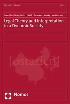 Bruns / Bu / Merkt |  Legal Theory and Interpretation in a Dynamic Society | eBook | Sack Fachmedien