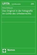Pohlhausen |  Das Original in der Fotografie im Lichte des Urheberrechts | eBook | Sack Fachmedien