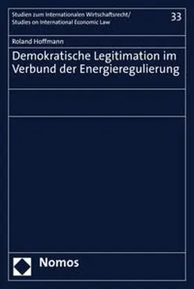 Hoffmann |  Demokratische Legitimation im Verbund der Energieregulierung | eBook | Sack Fachmedien