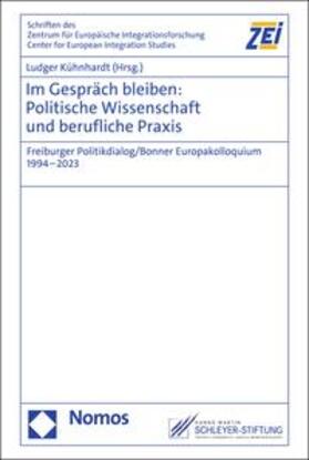 Kühnhardt |  Im Gespräch bleiben: Politische Wissenschaft und berufliche Praxis | eBook | Sack Fachmedien